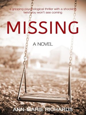 cover image of MISSING (A gripping psychological thriller with a shocking twist you won't see coming)